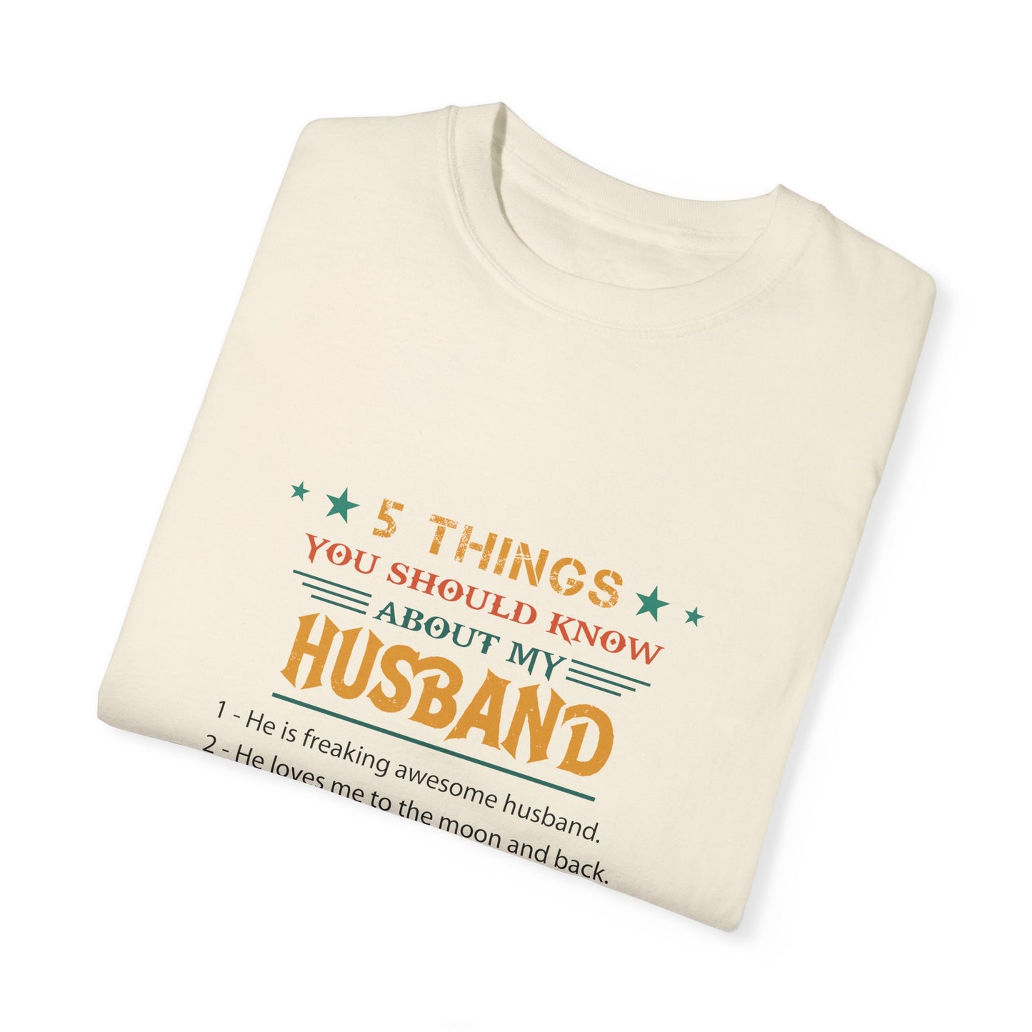 To My Husband | Unisex Garment-Dyed T-shirt