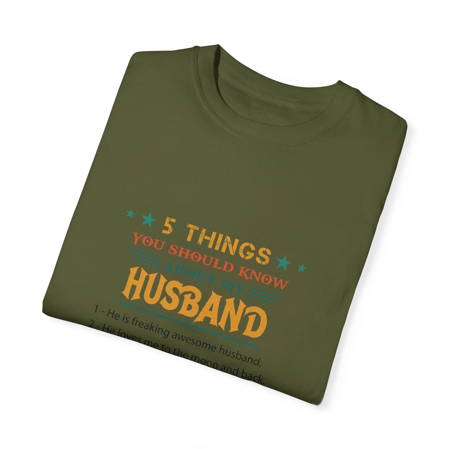 To My Husband | Unisex Garment-Dyed T-shirt